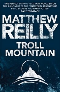 Matthew Reilly: Troll Mountain